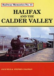 Cover of Railway Memories No. 11 Halifax and the Calder Valley