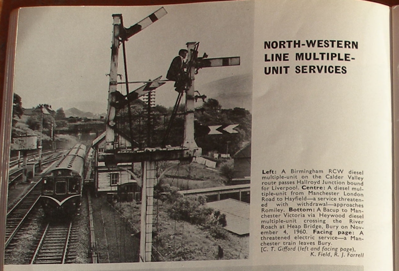 'Modern Railways' October 1964 Page 252 showing a photograph by C. T. Gifford of a Class 110 DMU passing the Up bracket signal at Hall Royd Junction controlling access to the Up loop. An ex-LYR post with upper quadrant arms.